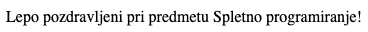 Izgled preprostega HTML5 dokumenta v spletnem brskalniku